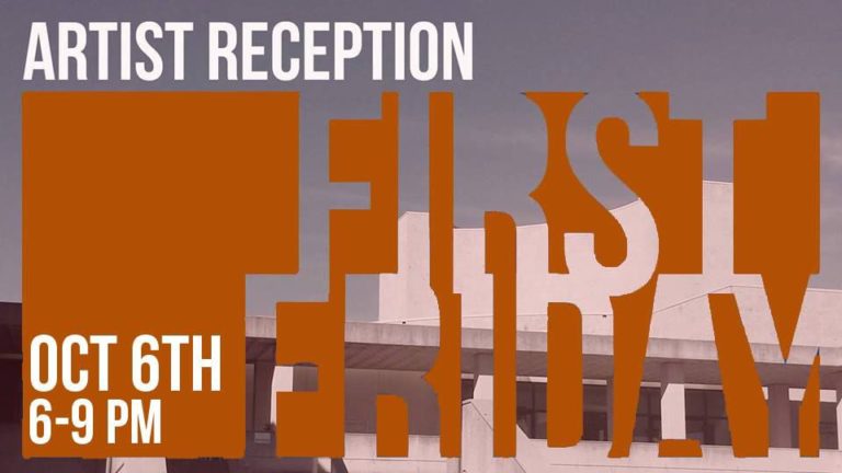 Artist Receptions for the month will be held Friday Oct. 6