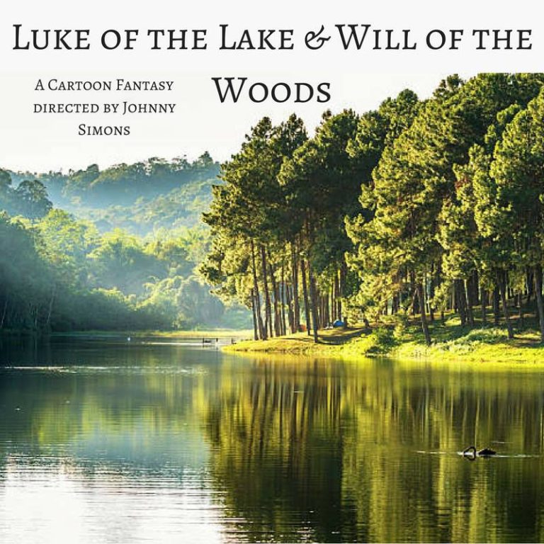 “Luke of the Lake and Will of the Woods (A Cartoon Fantasy)” at Hip Pocket Theatre