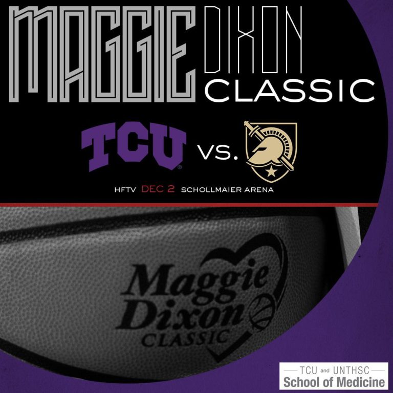 TCU, UNTHSC School of Medicine and TCU women’s basketball to host Maggie Dixon Classic