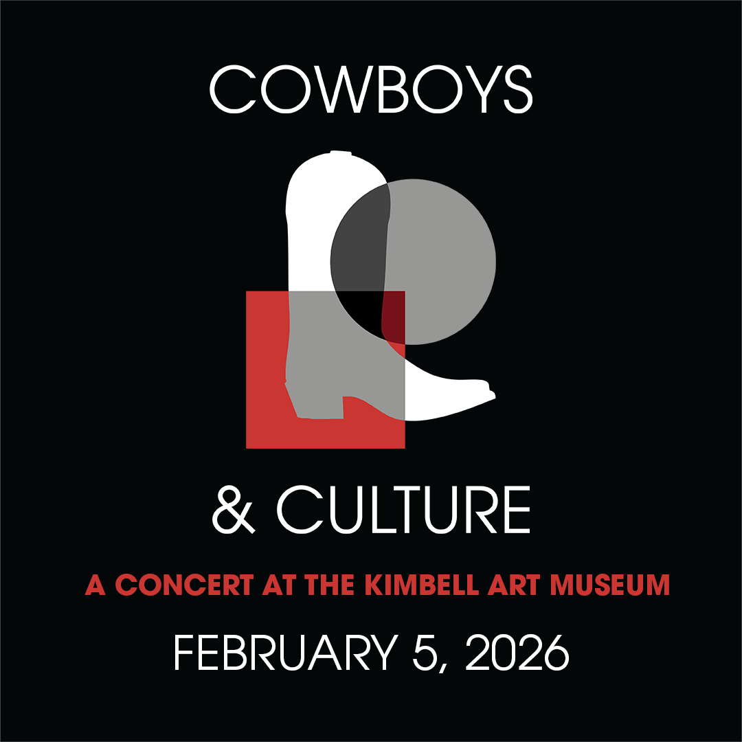 Fort Worth Opera Celebrates Cowtown Heritage with Cowboys & Culture, a Multimedia Concert at the Kimbell Art Museum
